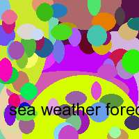sea weather forecast